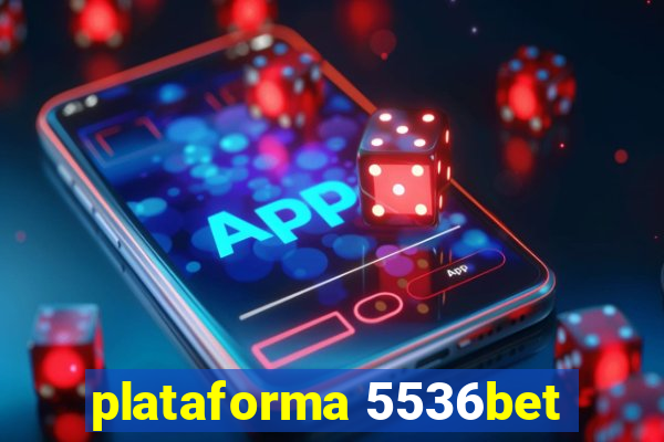 plataforma 5536bet